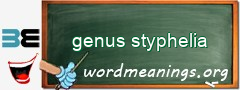 WordMeaning blackboard for genus styphelia